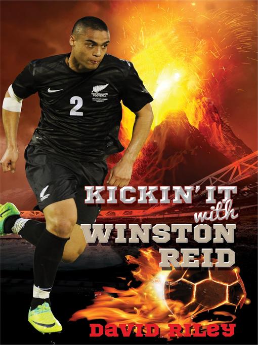 Title details for Kickin It with Winston Reid by David Riley - Available